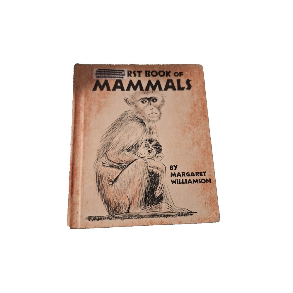 The First Book of Mammals by Margaret Williamson Hardback 1957 Library